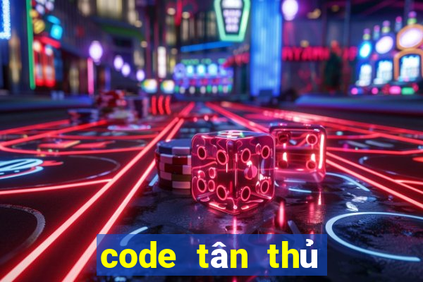 code tân thủ nổ hũ