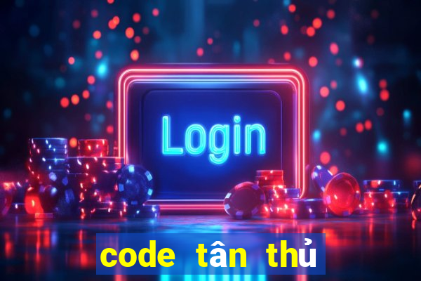 code tân thủ nổ hũ