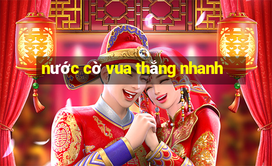 nước cờ vua thắng nhanh