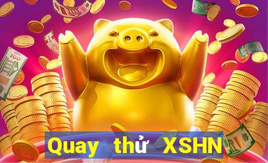 Quay thử XSHN ngày thứ sáu