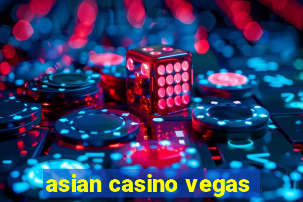 asian casino vegas