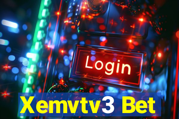 Xemvtv3 Bet