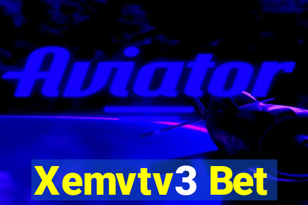 Xemvtv3 Bet