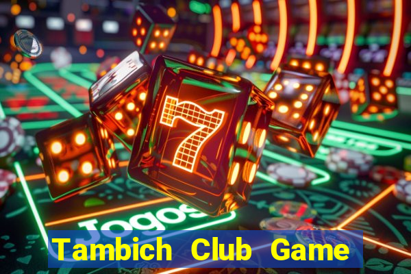 Tambich Club Game Bài Nhện