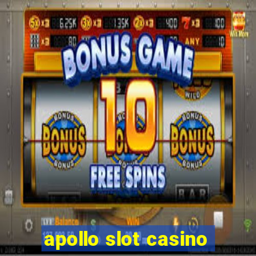 apollo slot casino