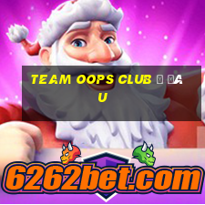 team oops club ở đâu