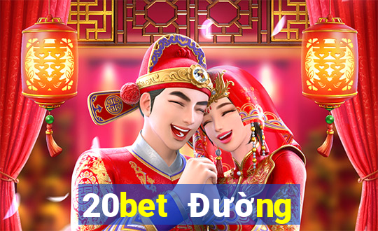 20bet Đường hạ cánh siêu thánh