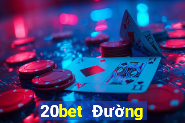 20bet Đường hạ cánh siêu thánh