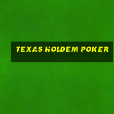 texas holdem poker