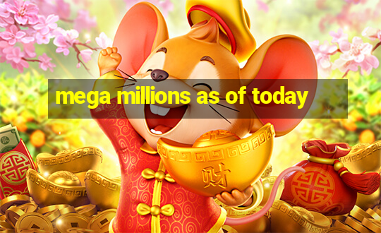 mega millions as of today