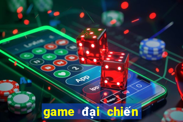 game đại chiến liên quân