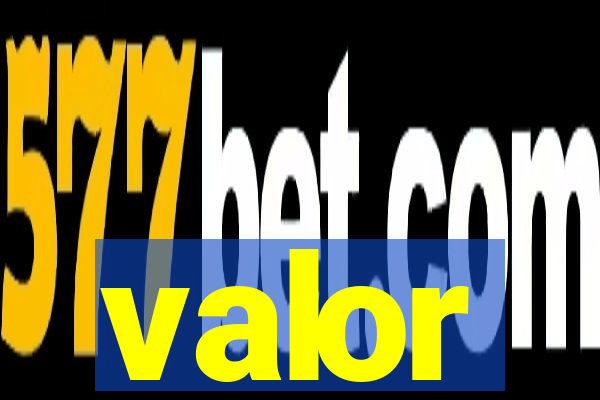 valor