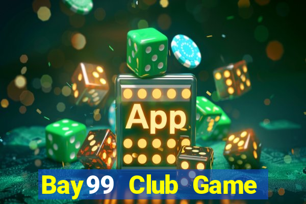 Bay99 Club Game Bài 2022