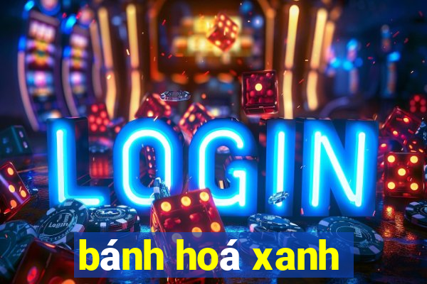 bánh hoá xanh