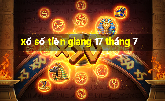 xổ số tiền giang 17 tháng 7