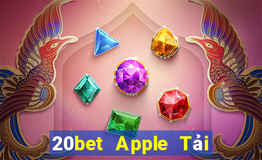 20bet Apple Tải về wed