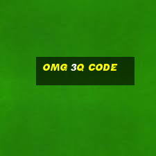 omg 3q code