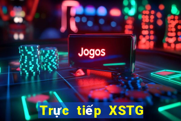 Trực tiếp XSTG ngày 29