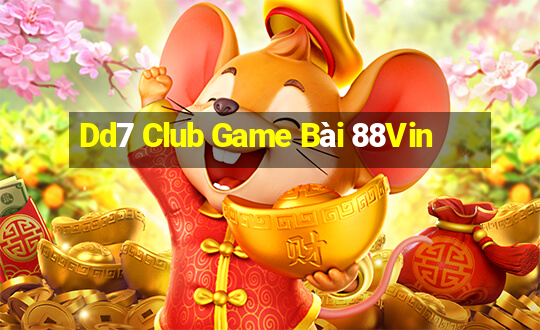 Dd7 Club Game Bài 88Vin