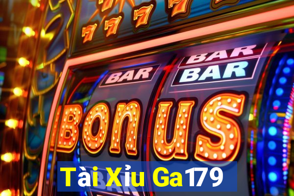 Tài Xỉu Ga179