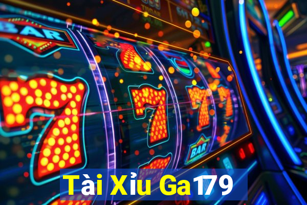 Tài Xỉu Ga179