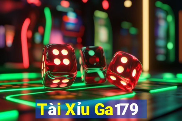 Tài Xỉu Ga179