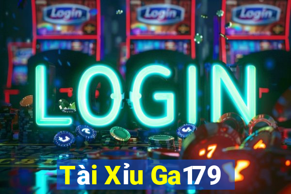 Tài Xỉu Ga179