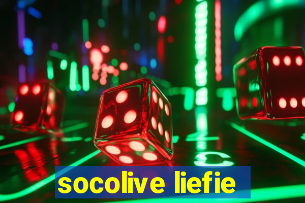 socolive liefie