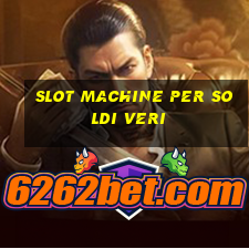 slot machine per soldi veri