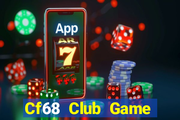 Cf68 Club Game Bài 1368