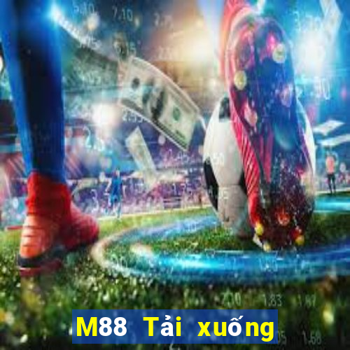 M88 Tải xuống nền tảng Dingshang