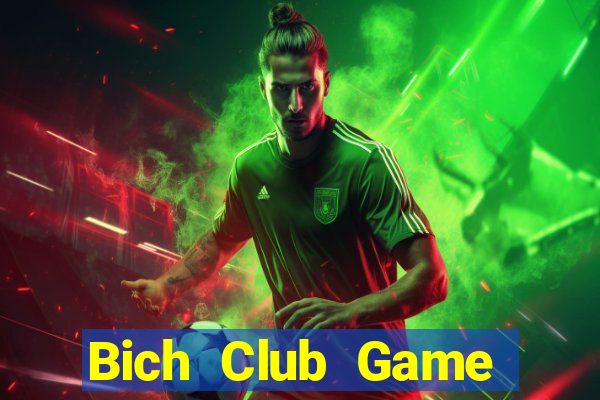 Bich Club Game Bài Mới