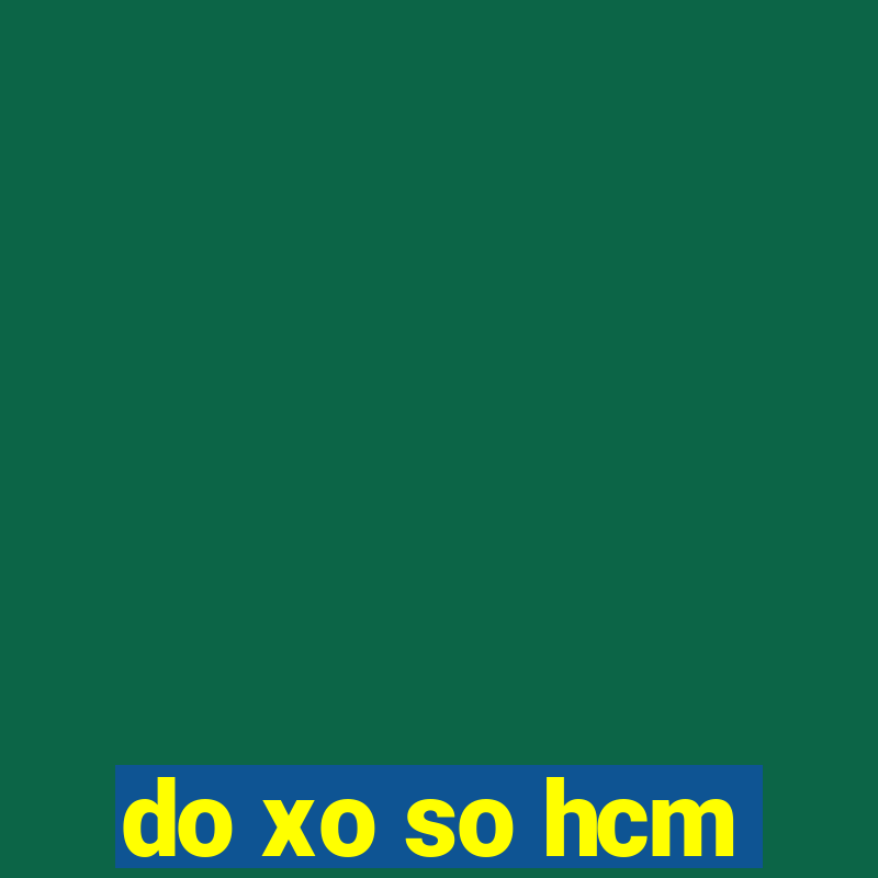 do xo so hcm