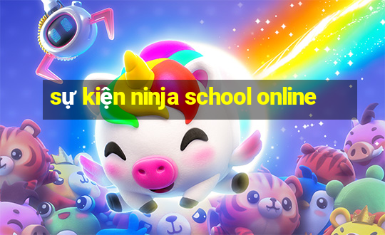 sự kiện ninja school online