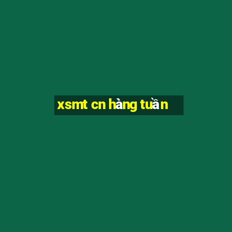 xsmt cn hàng tuần