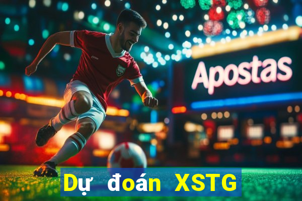 Dự đoán XSTG ngày 5