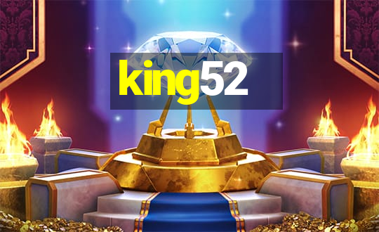 king52