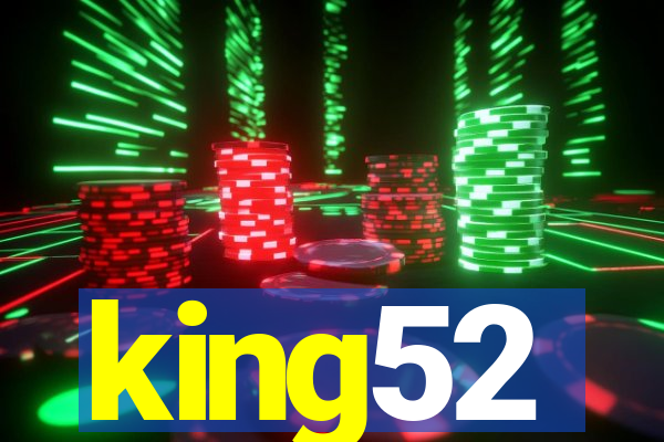 king52