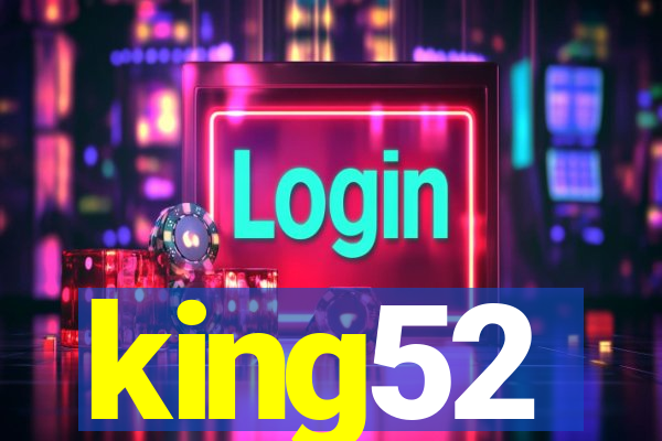 king52