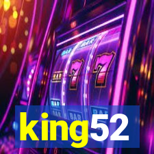 king52