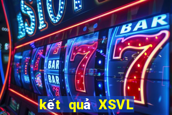 kết quả XSVL ngày 3