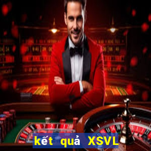 kết quả XSVL ngày 3