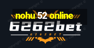 nohu 52 online