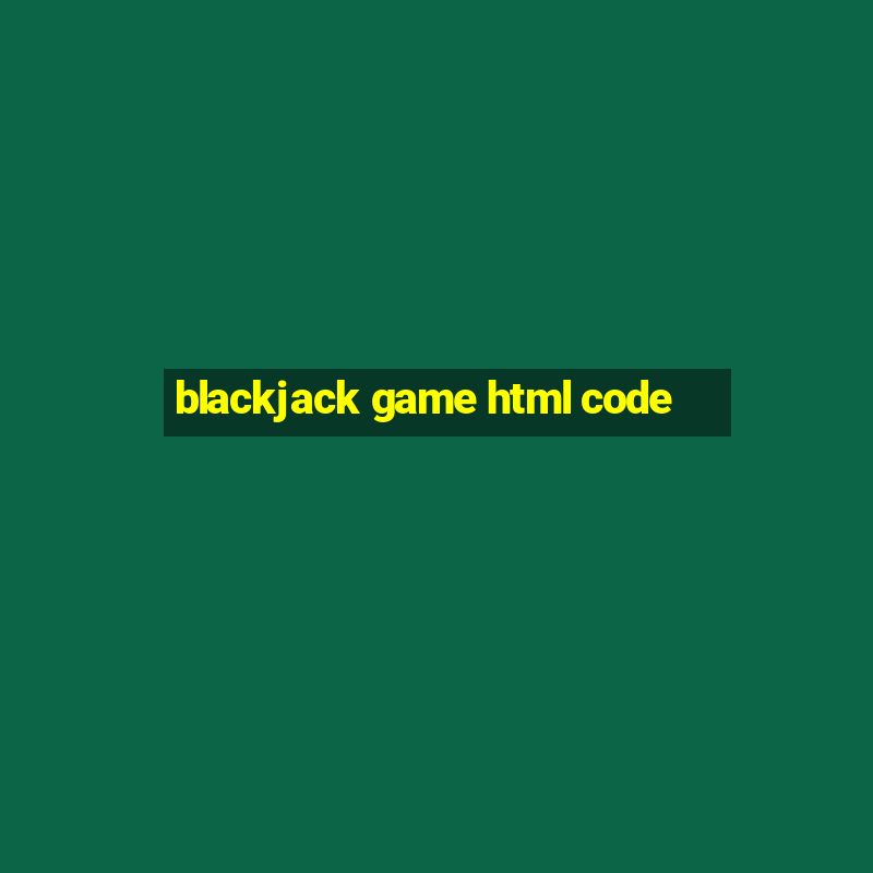 blackjack game html code