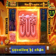 socolive bị chặn