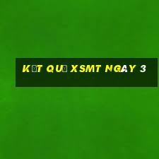 kết quả XSMT ngày 3