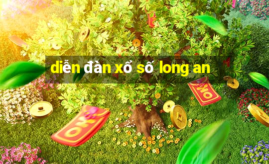 diễn đàn xổ số long an