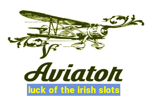 luck of the irish slots