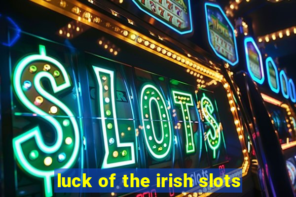 luck of the irish slots