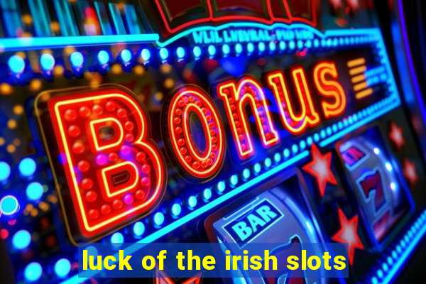 luck of the irish slots